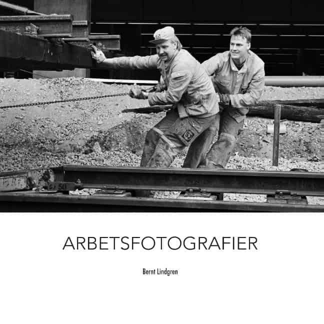 Lindgren, Bernt | Arbetsfotografier : Arbetsfotografier