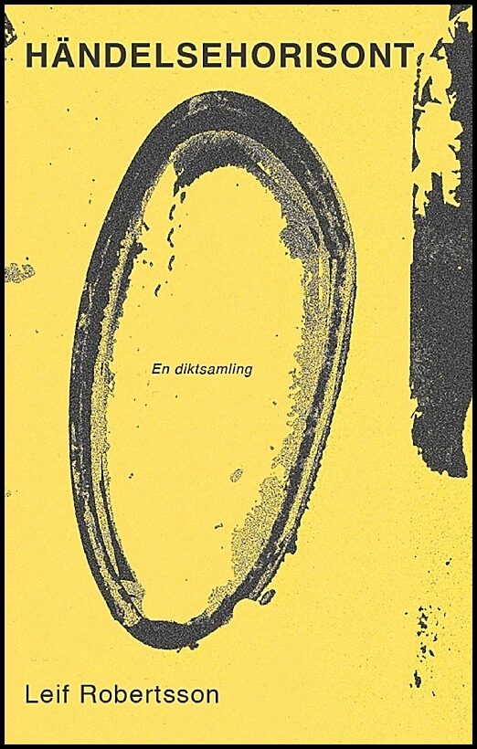Robertsson, Leif | Händelsehorisont : En diktsamling
