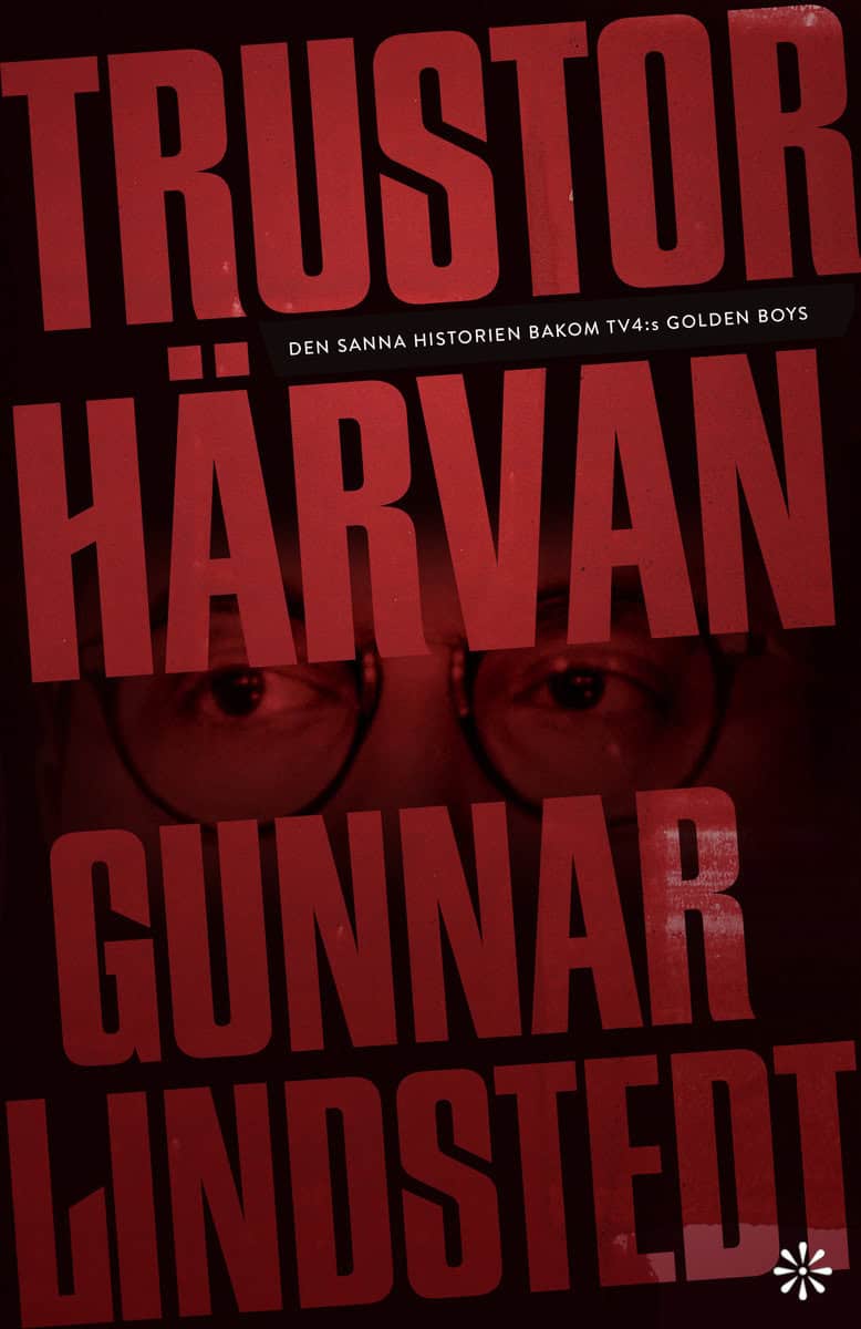 Lindstedt, Gunnar | Trustorhärvan