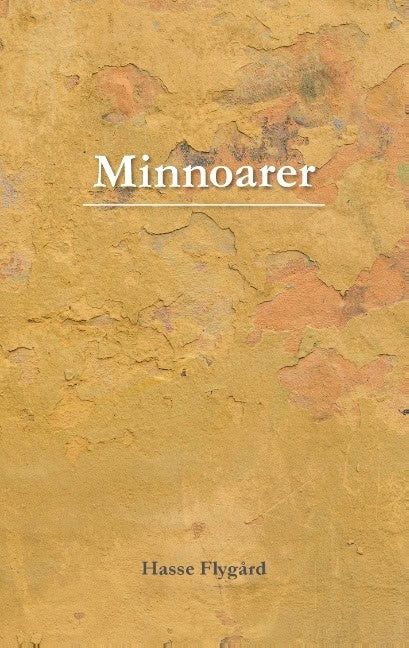 Flygård, Hasse | Minnoarer