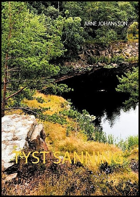 Johansson, Arne | Tyst sanning