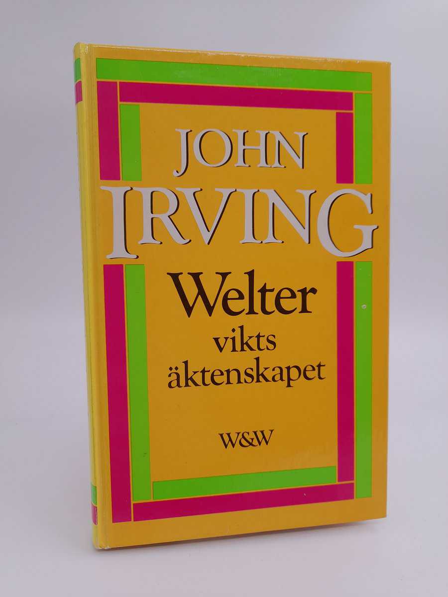 Irving, John | Welterviktsäktenskapet