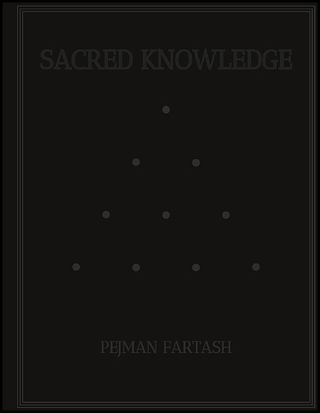 Fartash, Pejman | Sacred Knowledge