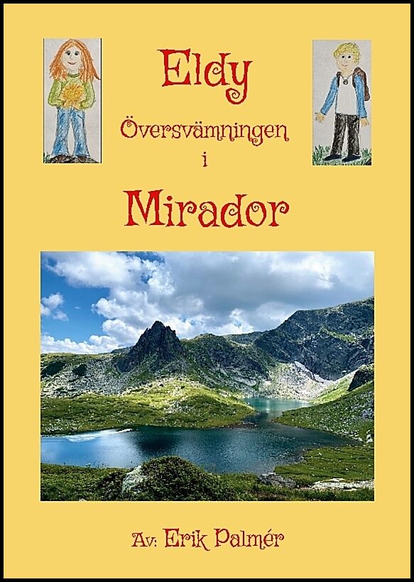 Palmér, Erik | Eldy! Översvämningen i Mirador