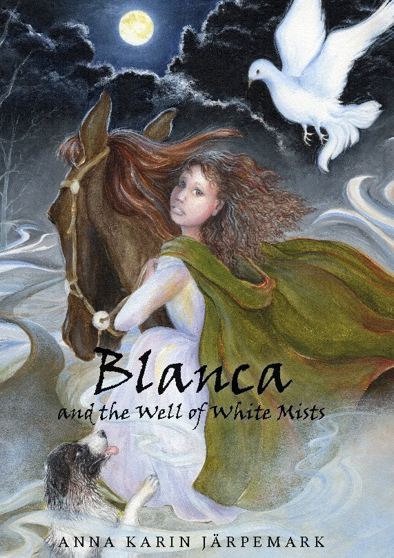 Järpemark, Anna Karin | Blanca and the well of white mists