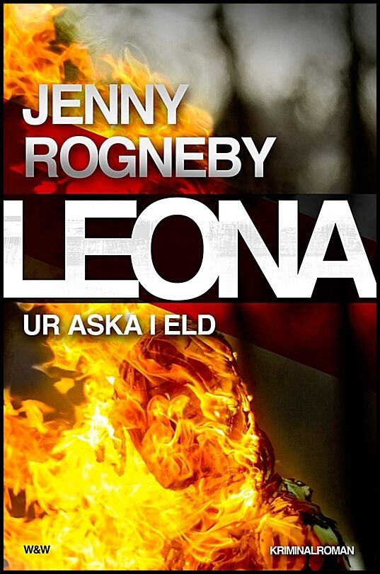 Rogneby, Jenny | Leona. Ur aska i eld