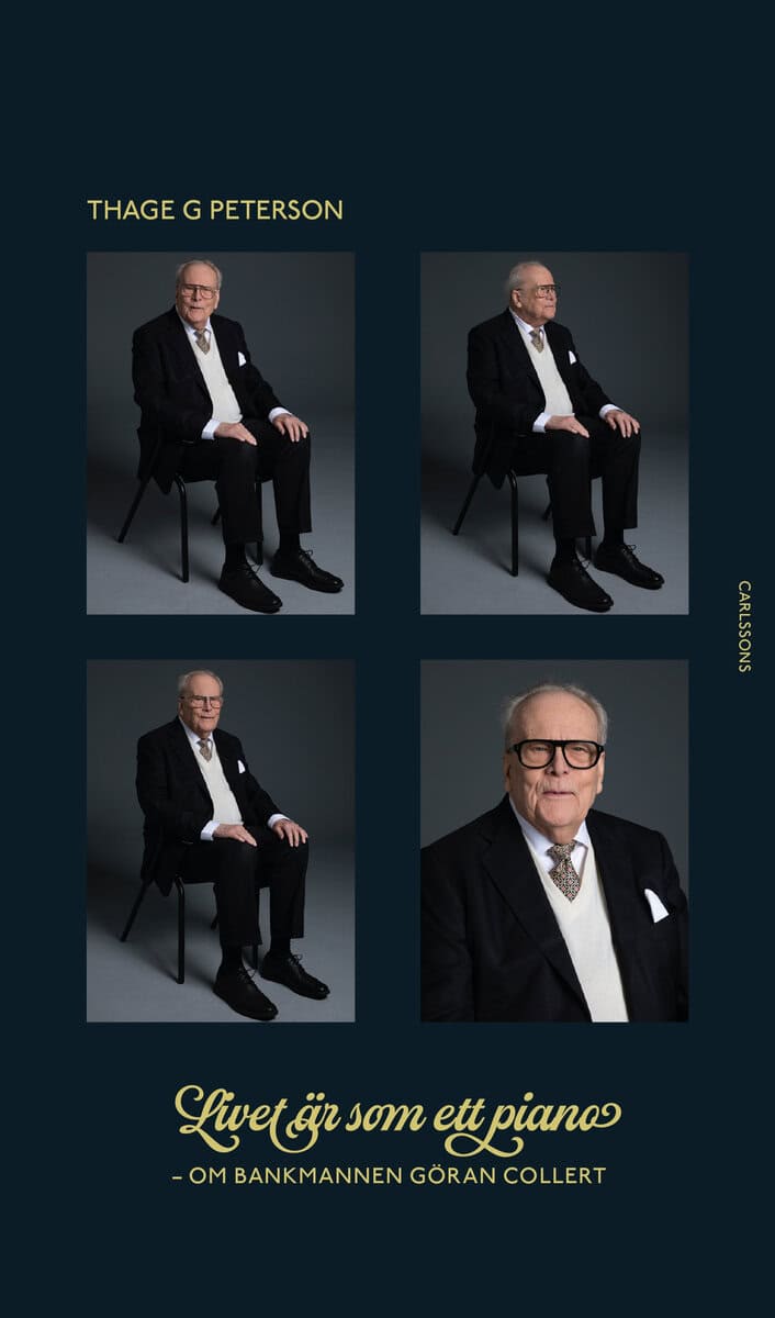 Peterson, Thage G. | Livet är som ett piano : Om bankmannen Göran Collert