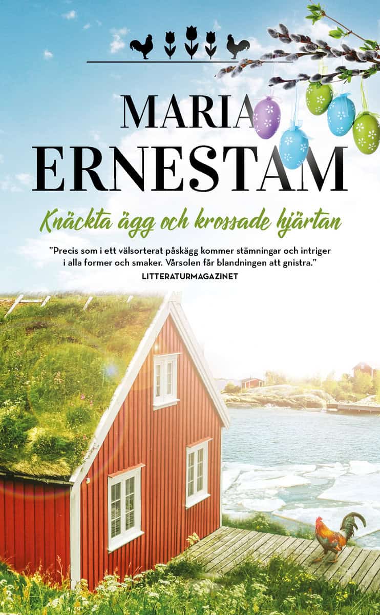 Ernestam, Maria | Knäckta ägg och krossade hjärtan : En alldeles omöjlig påsk