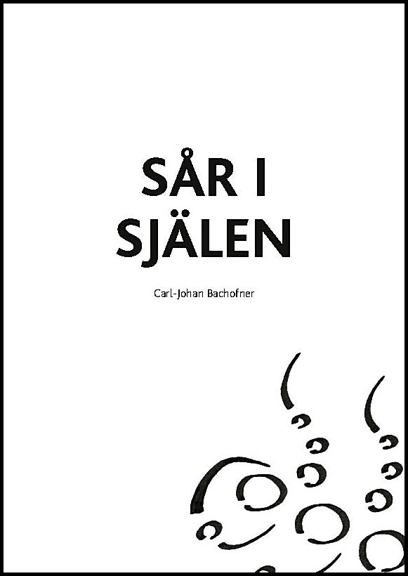 Bachofner, Carl-Johan | Sår i själen