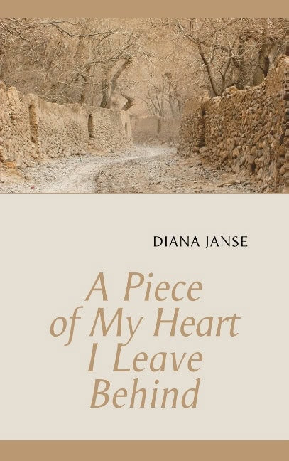 Janse, Diana | A piece of my heart I leave behind