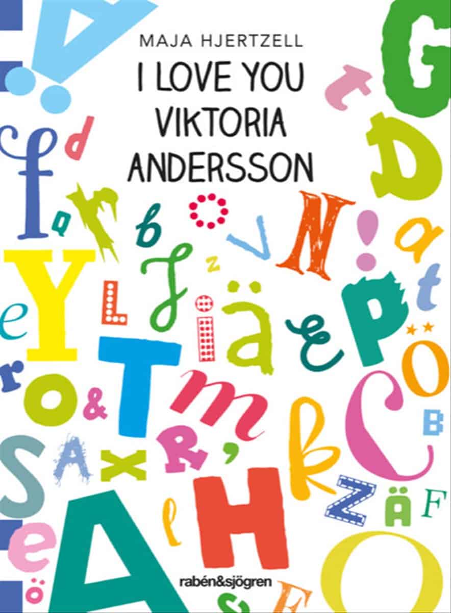 Hjertzell, Maja | I love you Viktoria Andersson
