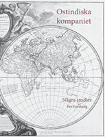 Forsberg, Per | Ostindiska kompaniet : Några studier