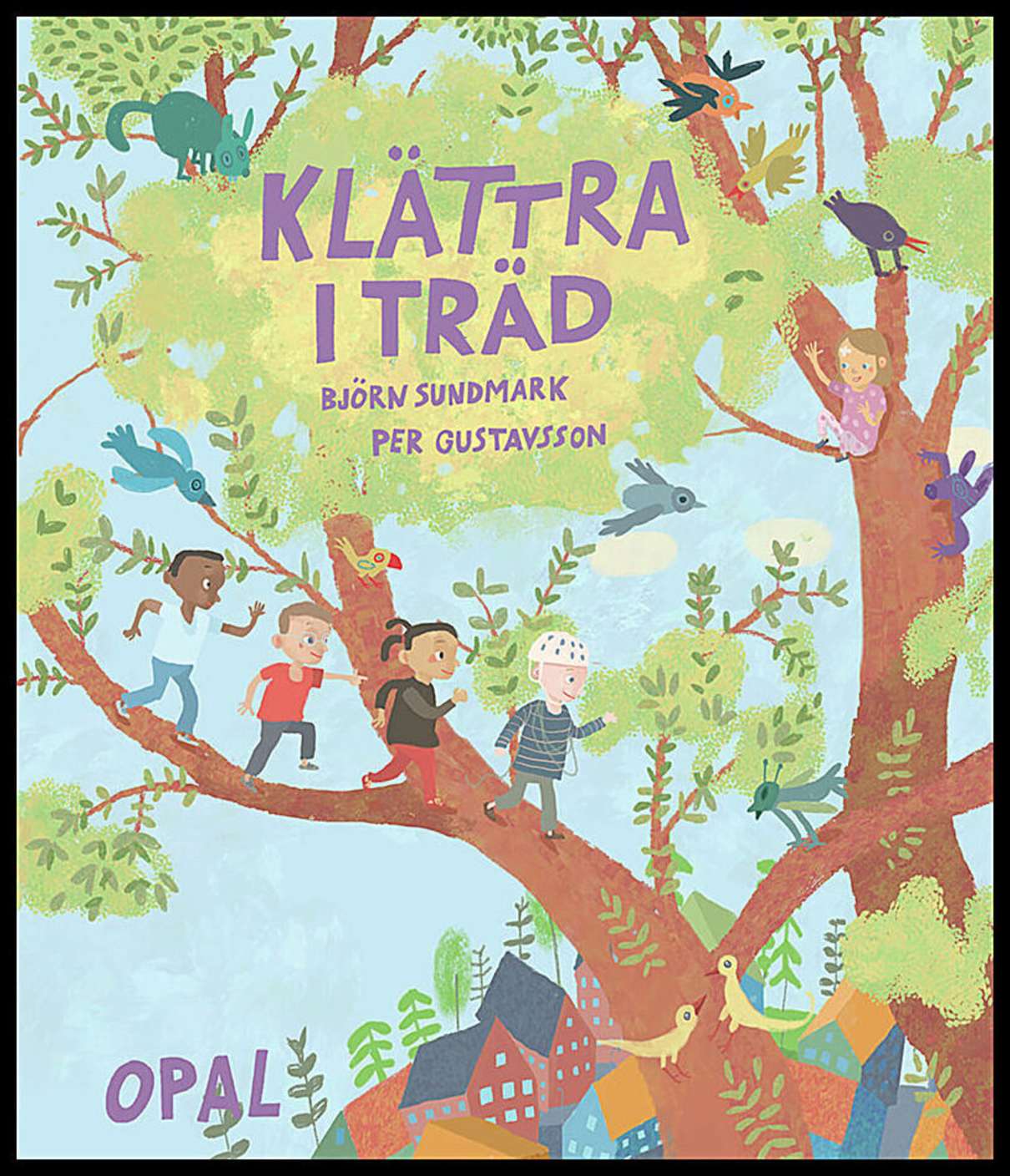 Sundmark, Björn | Gustavsson, Per | Klättra i träd