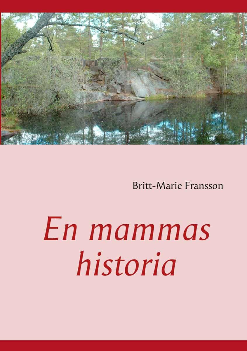 Fransson, Britt-Marie | En mammas historia