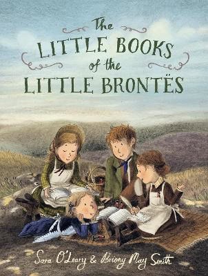 O'Leary, Sara | The Little Books of the Little Brontes