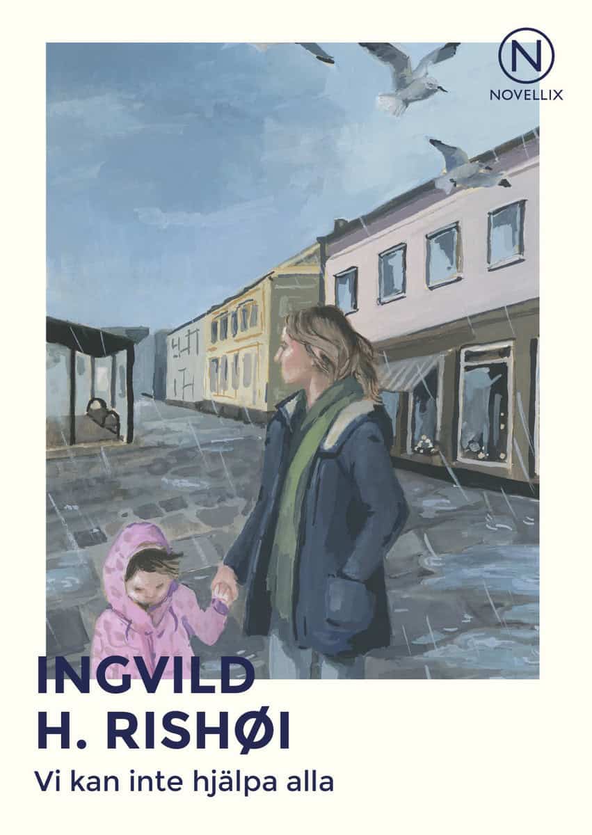 H. Rishøi, Ingvild | Vi kan inte hjälpa alla