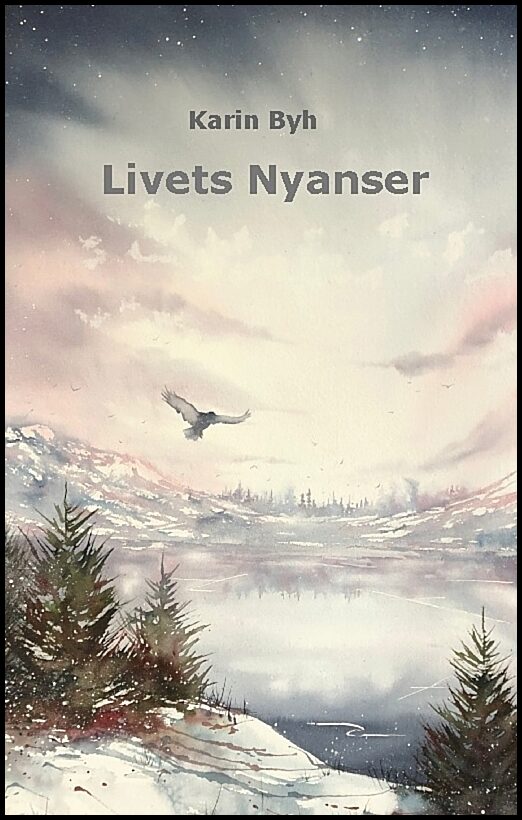 Byh, Karin | Livets nyanser