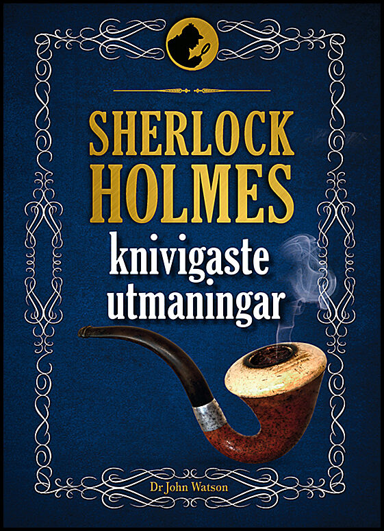 Dedopulos, Tim | Sherlock Holmes knivigaste utmaningar