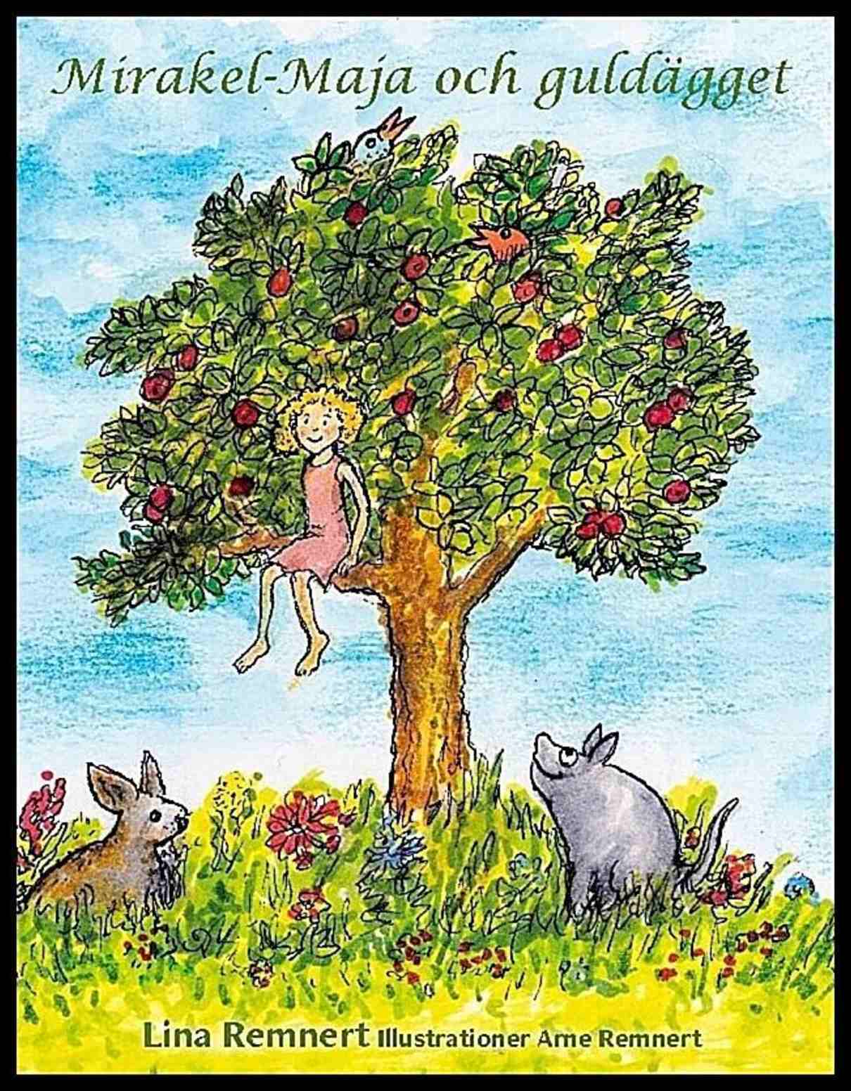 Remnert, Lina | Mirakel-Maja och guldägget
