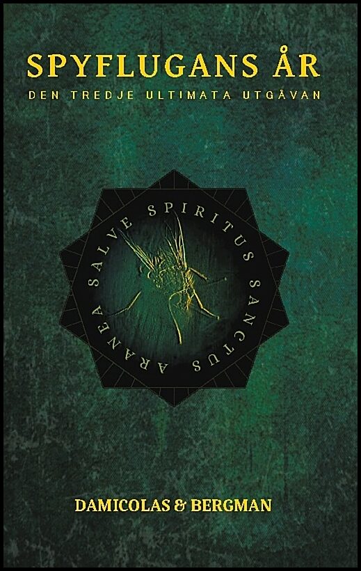 Damicolas, Stefan | Bergman, Max | Spyflugans år