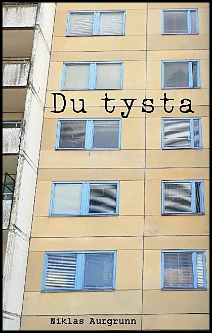 Aurgrunn, Niklas | Du tysta