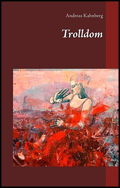 Kahnberg, Andreas | Trolldom