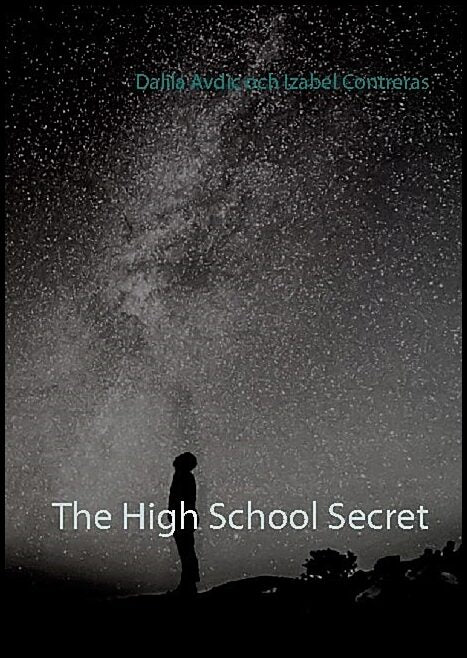Avdic, Dalila | Contreras, Izabel | The High School Secret