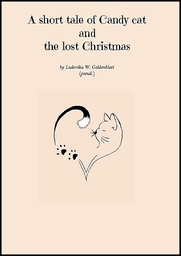 Goldenblatt, Ludovika W. | A short tale of Candy cat and the lost Christmas