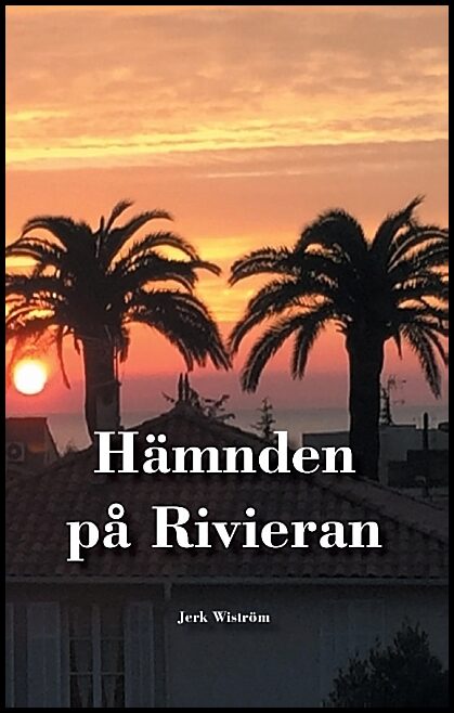 Wiström, Jerk | Hämnden på Rivieran