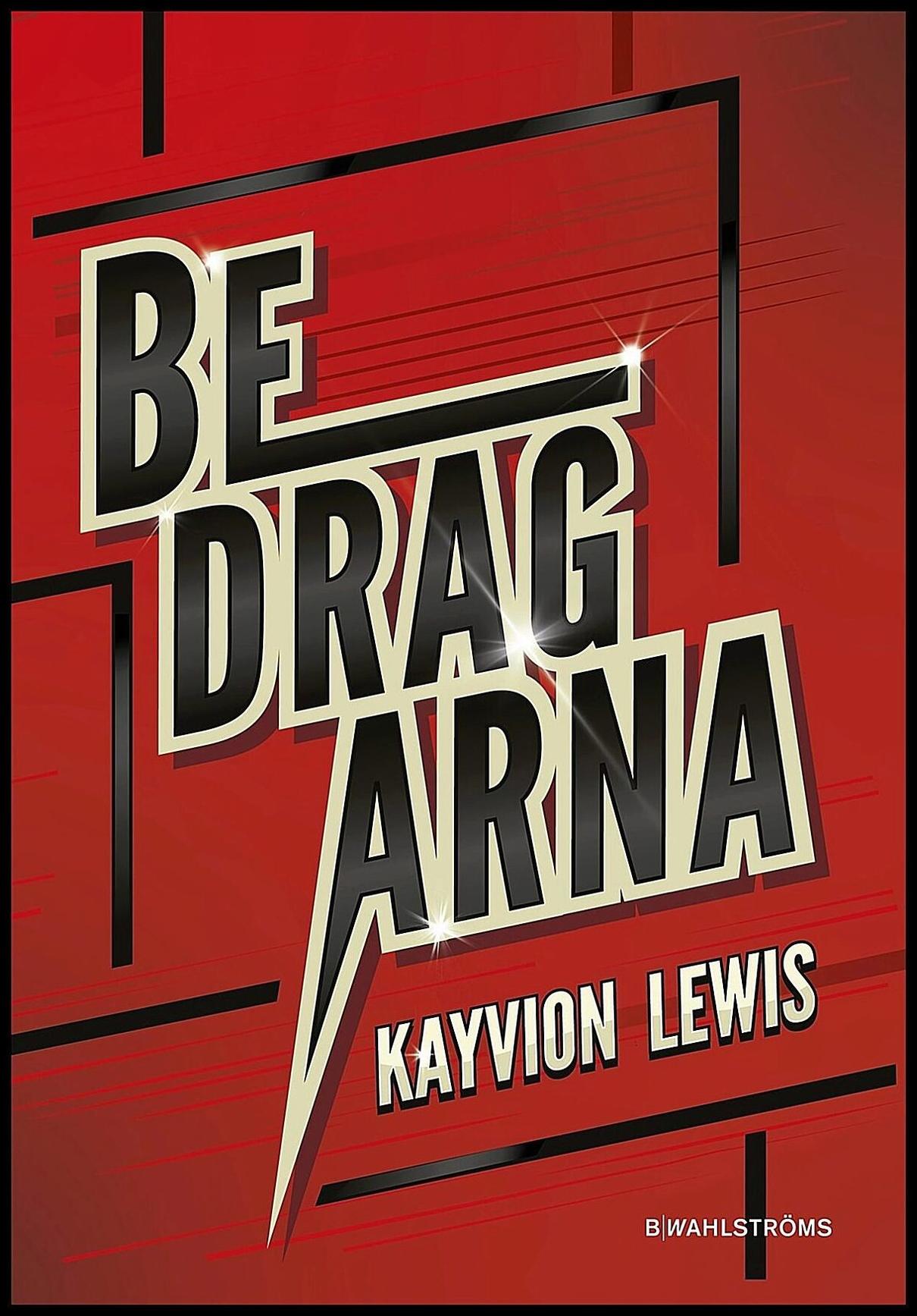 Lewis, Kayvion | Bedragarna