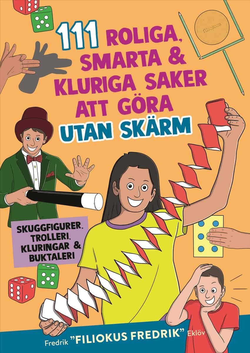Pärn Eklöv, Fredrik | 111 roliga, smarta, kluriga saker att göra utan skärm