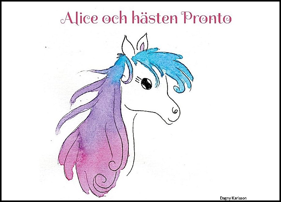Karlsson, Dagny | Alice och hästen Pronto