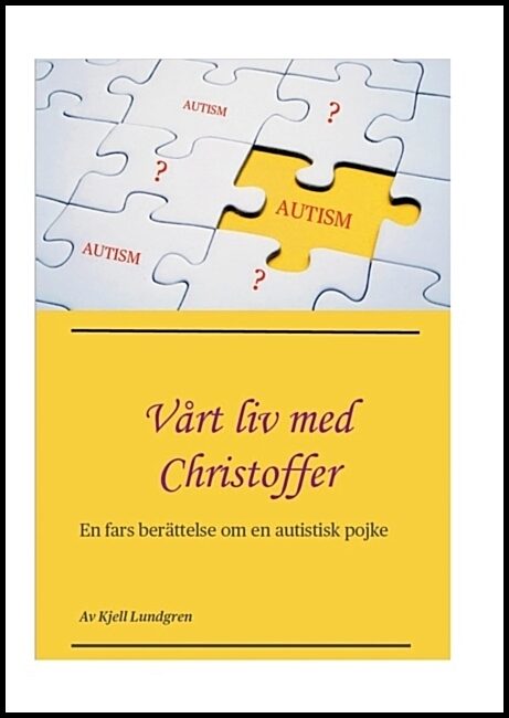 Lundgren, Kjell | Vårt liv med Christoffer