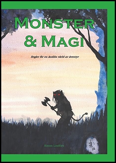 Lindfors, Simon | Monster & Magi : En ändlös värld av äventyr