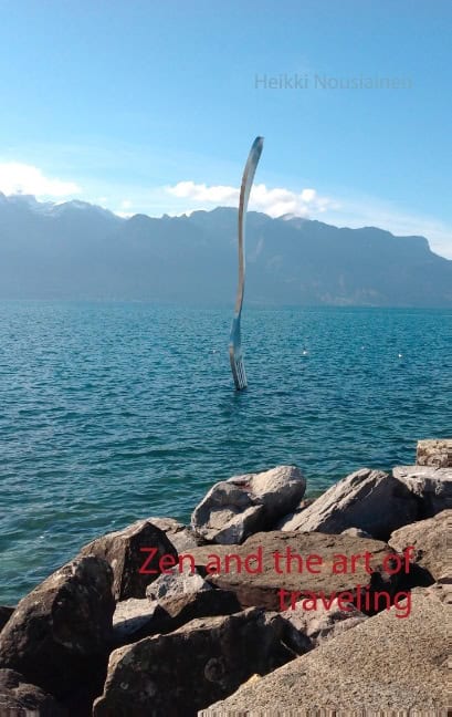 Nousiainen, Heikki | Zen and the art of traveling