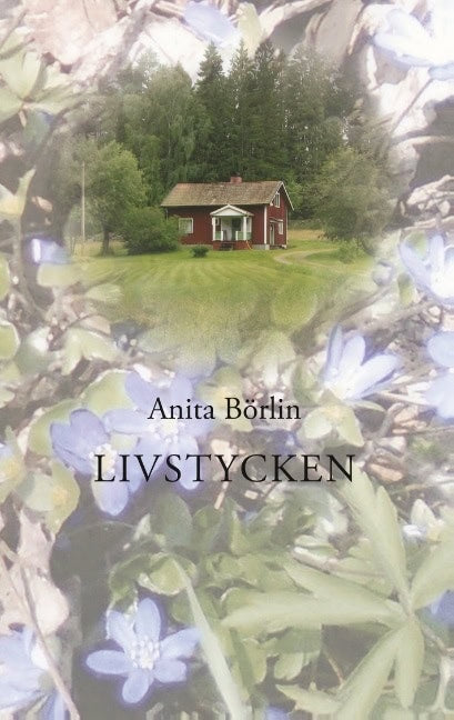 Börlin, Anita | Livstycken : Livstycken