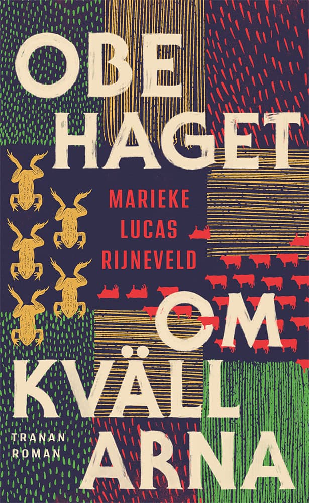 Rijneveld, Marieke Lucas | Obehaget om kvällarna