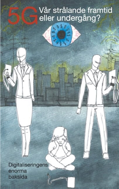 Henriksson, Gun-Marie | 5G : Vår strålande framtid eller undergång?