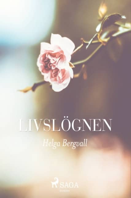 Bergvall, Helga | Livslögnen