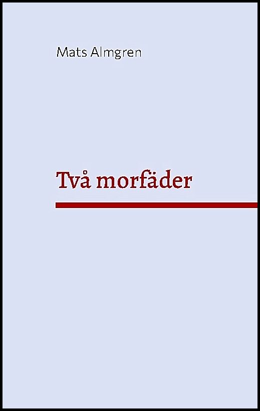 Almgren, Mats | Två morfäder