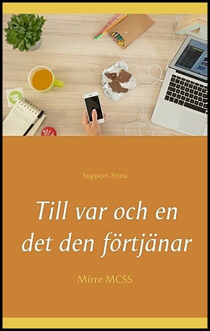 MCSS, Mirre | Till var och en det den förtjänar