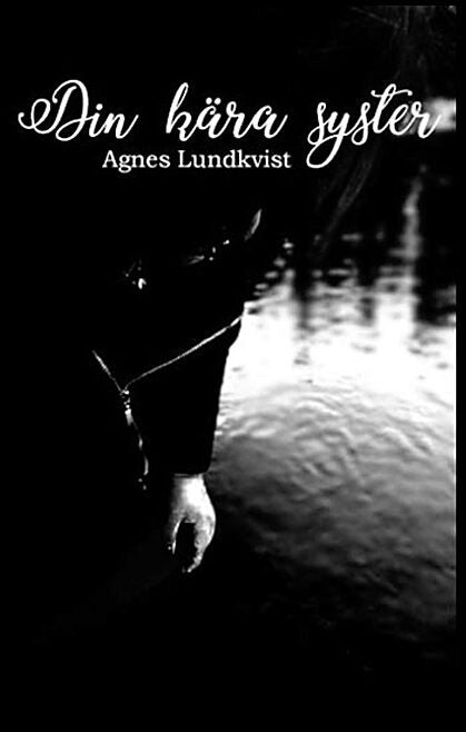 Lundkvist, Agnes | Din kära syster