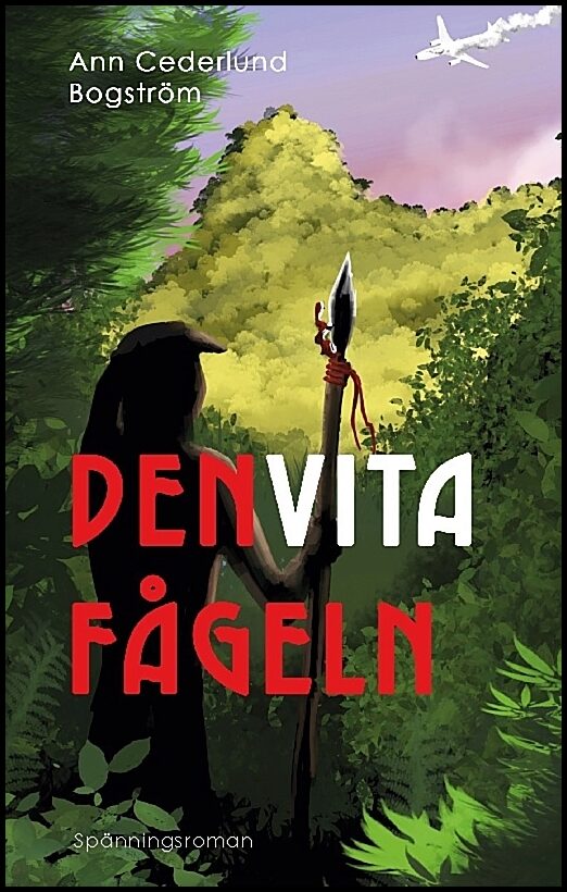 Cederlund Bogström, Ann | Den vita fågeln