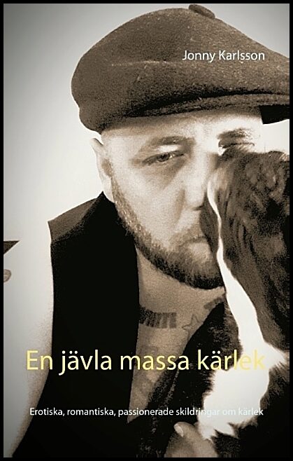 Karlsson, Jonny | En jävla massa kärlek : Men på olika vis