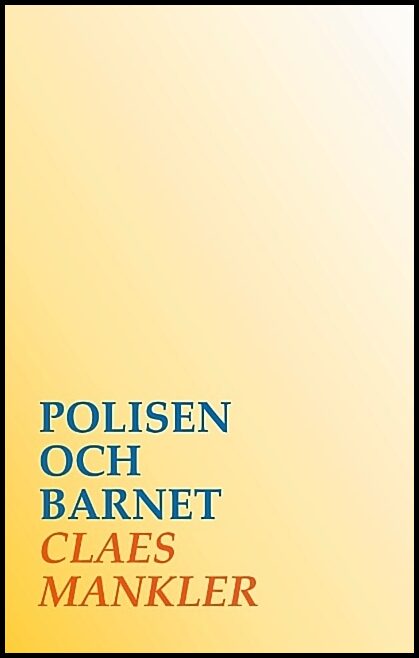 Mankler, Claes | Polisen och barnet