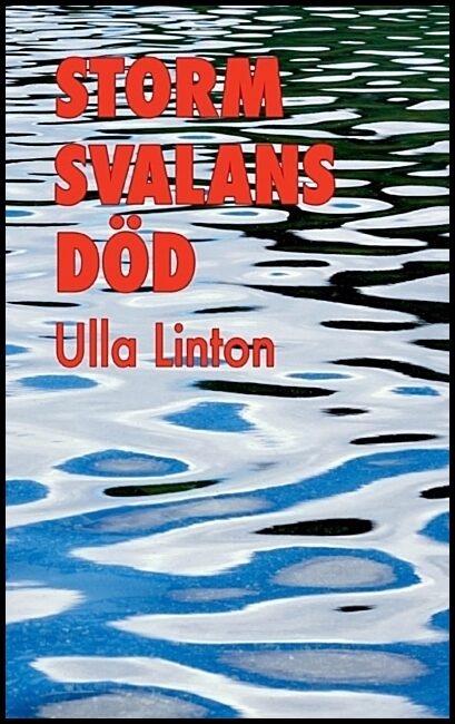 Linton, Ulla | Stormsvalans död
