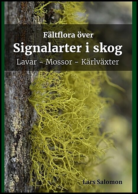 Salomon, Lars | Fältflora över signalarter i skog : Fältflora ö