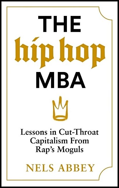 Abbey, Nels | The Hip Hop MBA