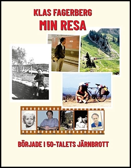 Fagerberg, Klas | Min Resa : Började i 50-talets Järnbrott
