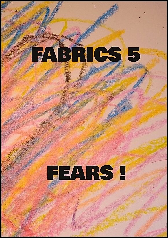 Nehrer, Mikael | Fabrics 5 Fears !